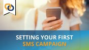 Thumbnail - Setting Your First SMS Campaign