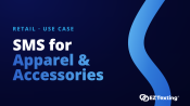 SMS for Apparel & Accessories