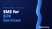 SMS for B2B Services use cases