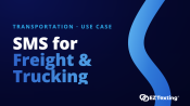 SMS for Freight & Trucking
