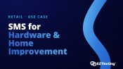 SMS for Hardware & Home Improvement