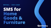 SMS for Home Goods & Furniture